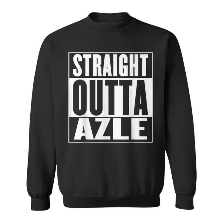 Straight Outta Azle Sweatshirt