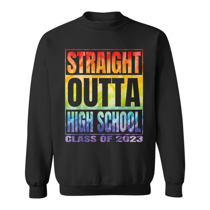 Straight Outta High School Class Of 2023 Gifts Graduation Sweatshirt