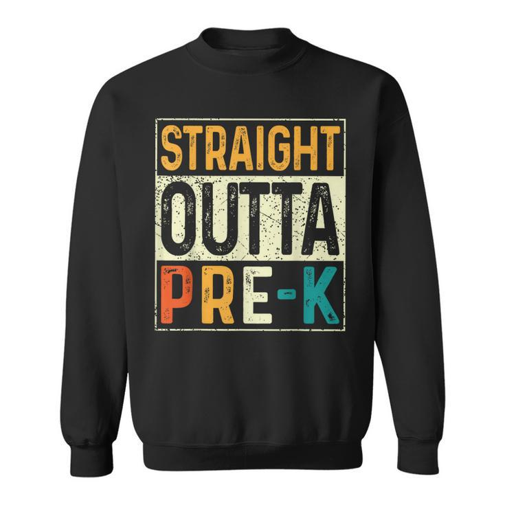Straight Outta Pre-K School Class Of 2023 Funny Graduation  Sweatshirt
