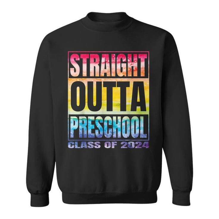 Straight Outta Preschool School Class 2024 School Graduation  Sweatshirt