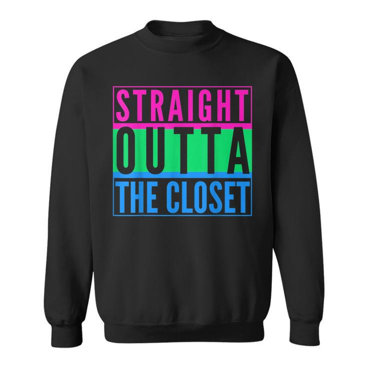 Straight Outta The Closet Lgbt Pride Polysexual Poly Gay Sweatshirt