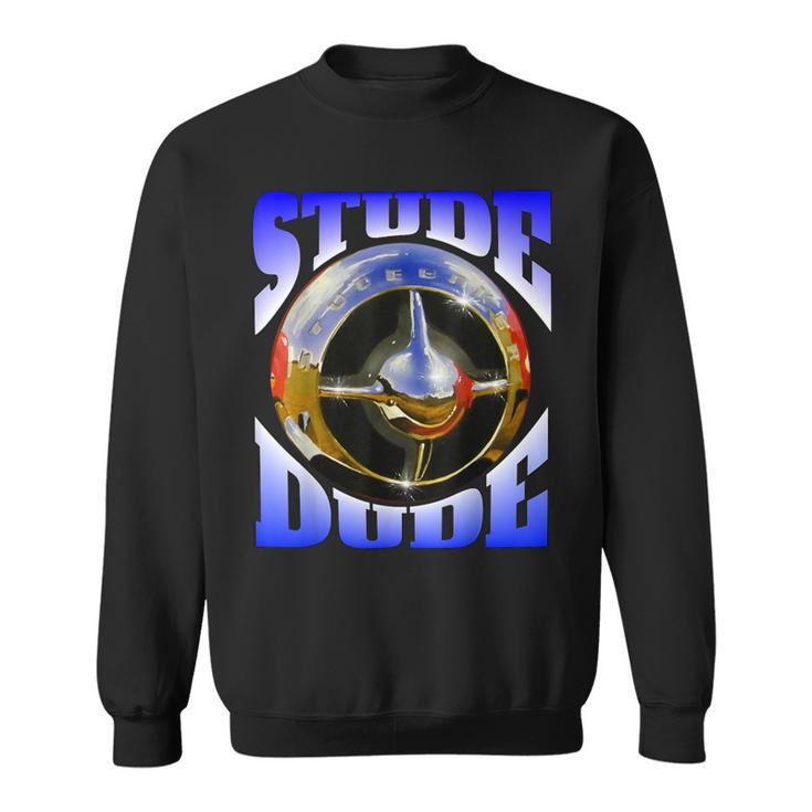 Stude Dude With Iconc Studebaker Bulletnose Sweatshirt