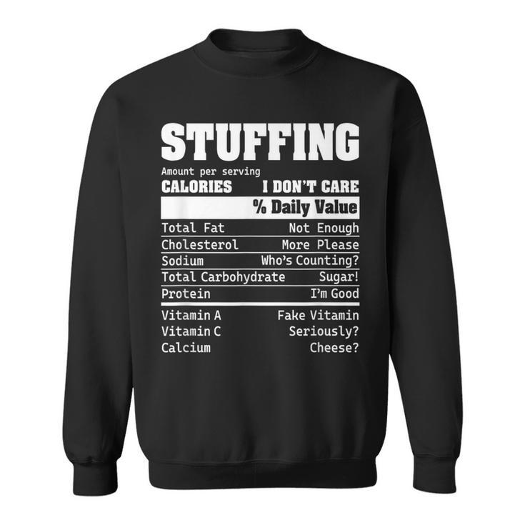 Stuffing Nutrition Facts Food Calories Holiday Thanksgiving Sweatshirt