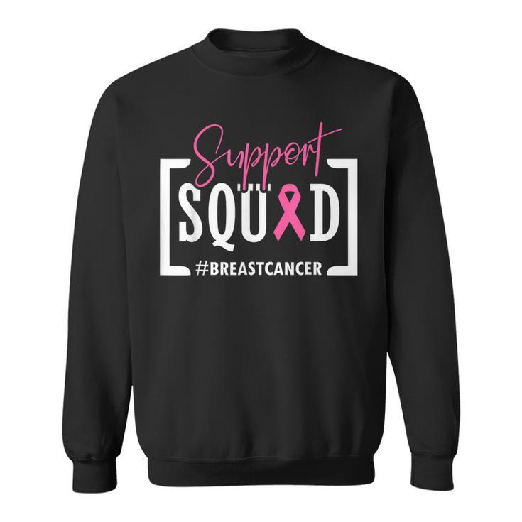 Support Squad Breast Cancer Awareness Warrior Pink Ribbon Sweatshirt