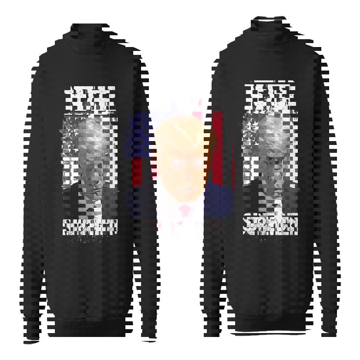 Never Surrender Trump Usa Flag 2024 Sweatshirt