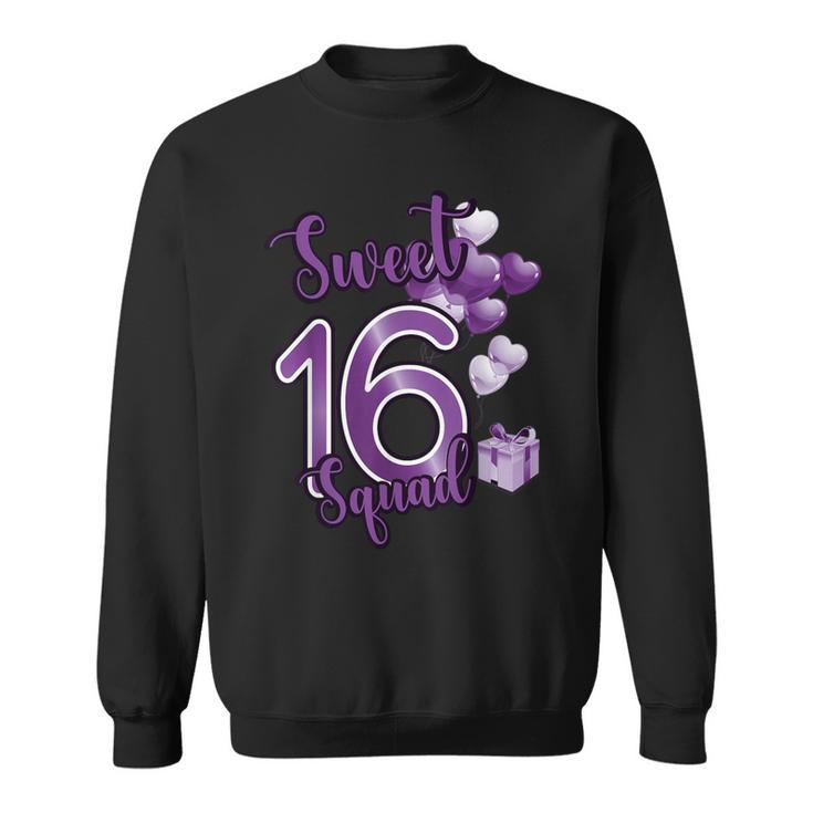 Sweet 16 Squad Sixn Year Birthday Party Sweatshirt