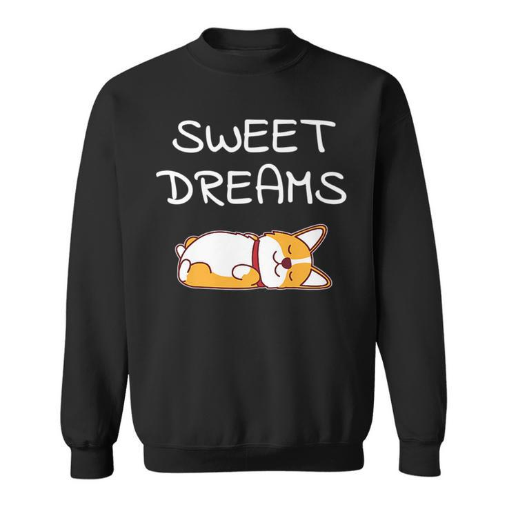 Sweet Dreams Sleeping Corgi Dog Quote Pajamas For Bedtime   Sweatshirt