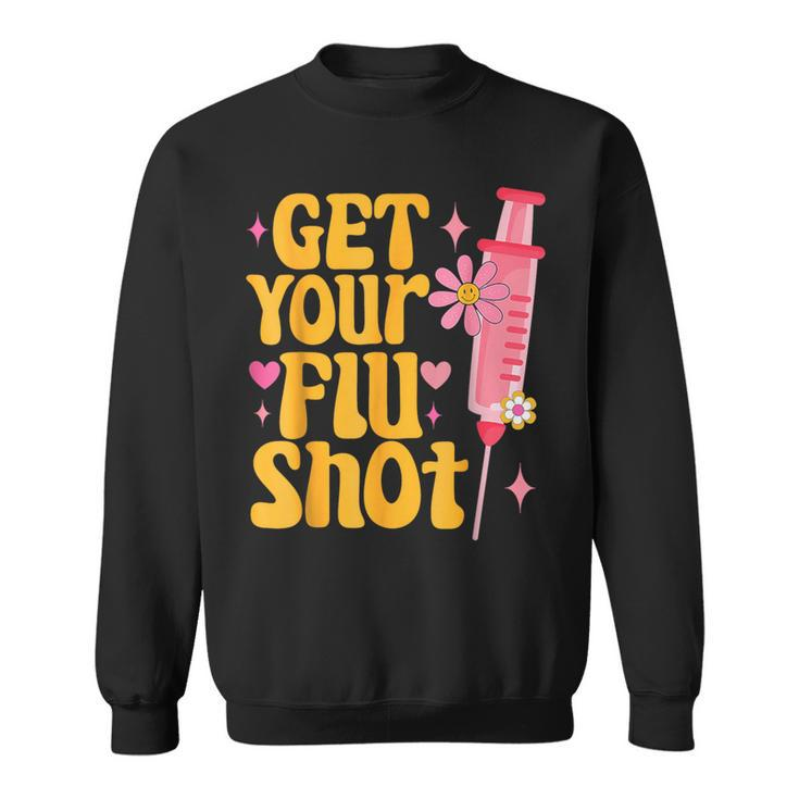 Syringe Retro Medical Get Your Flu Shot Caregiver Sweatshirt