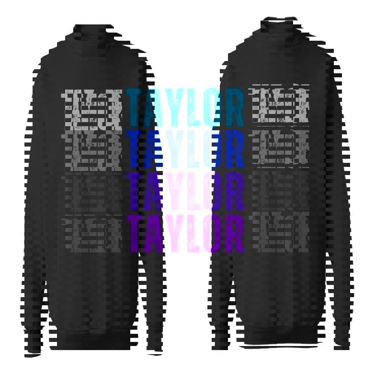 Taylor Personalized Name I Love Taylor Sweatshirt