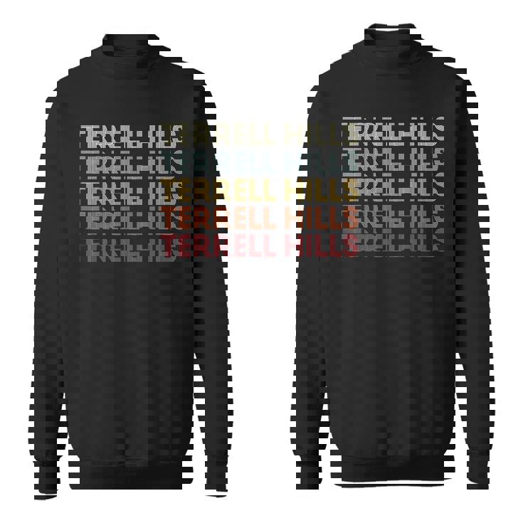 Terrell-Hills Texas Terrell-Hills Tx Retro Vintage Text Sweatshirt Terrell-Hills Texas Terrell-Hills Tx Retro Vintage Text Sweatshirt