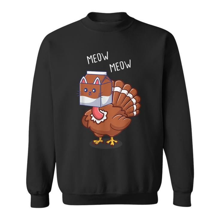 Thanksgiving Cat Fake Cat Meow Thanksgiving Turkey Sweatshirt