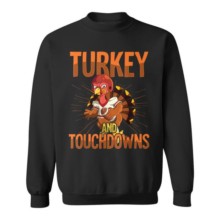 Thanksgiving Football Turkey And Touchdowns Sweatshirt