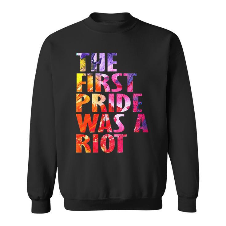 The First Gay Pride Was A Riot Lgbt Abstract Gift    Sweatshirt