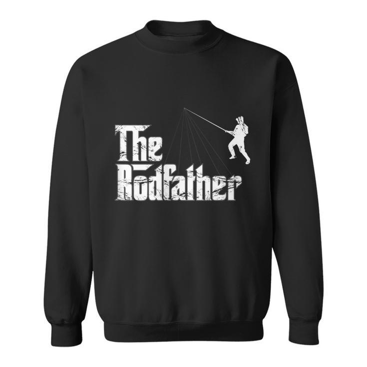 The Rodfather  For The Avid Angler And Fisherman Sweatshirt