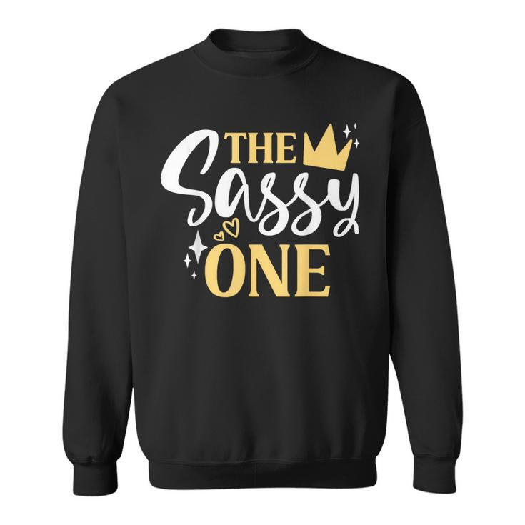The Sassy One 1St Birthday First Girl Birthday Ns Kids  Sweatshirt