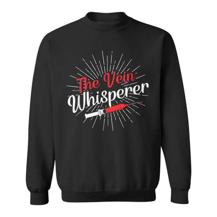 The Vein Whisperer | Phlebotomy Technician | Phlebotomist  Sweatshirt