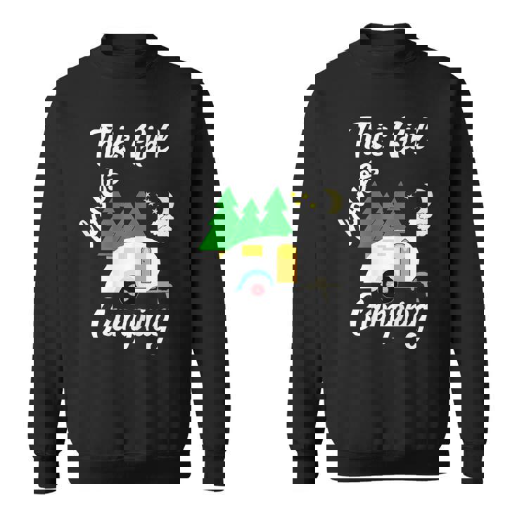 This Girl Loves Camping Teardrop Trailer Rv Camper Sweatshirt