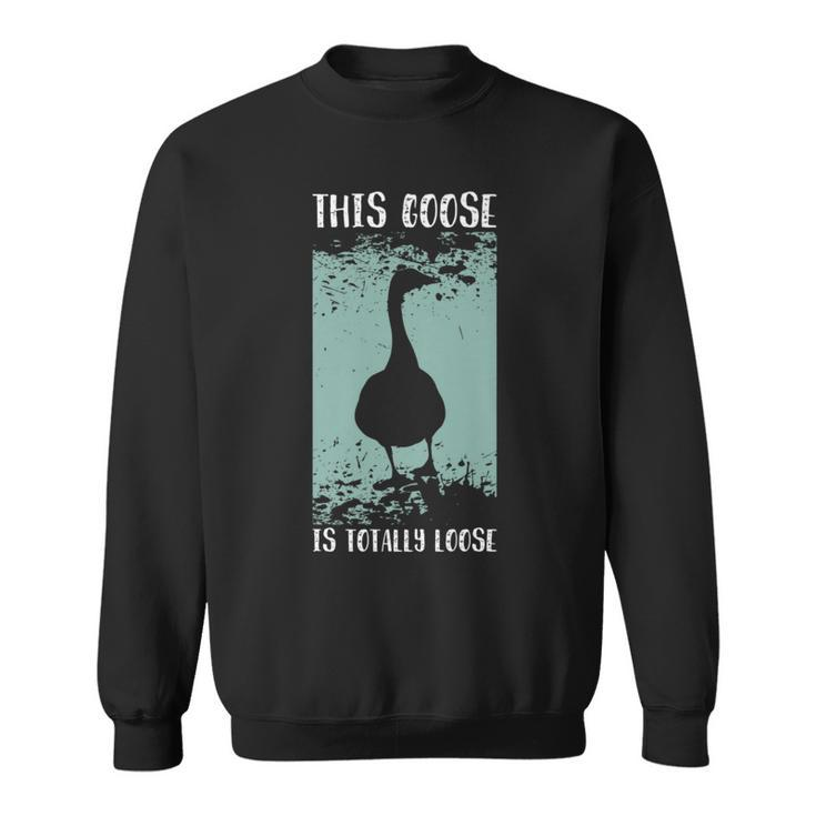 This Goose Is Totally Loose Retro   Sweatshirt