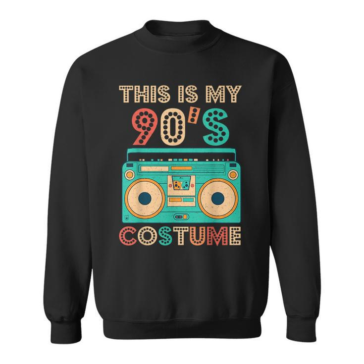This Is My 90S Costume  1990S Retro Vintage 90S Party  Sweatshirt