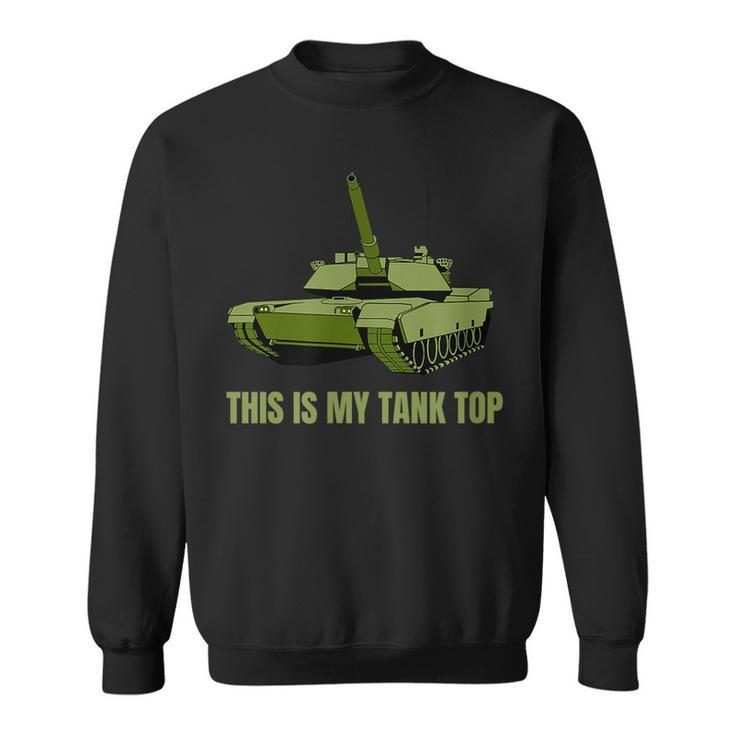 This Is My  Army Military Vehicle Funny  Sweatshirt