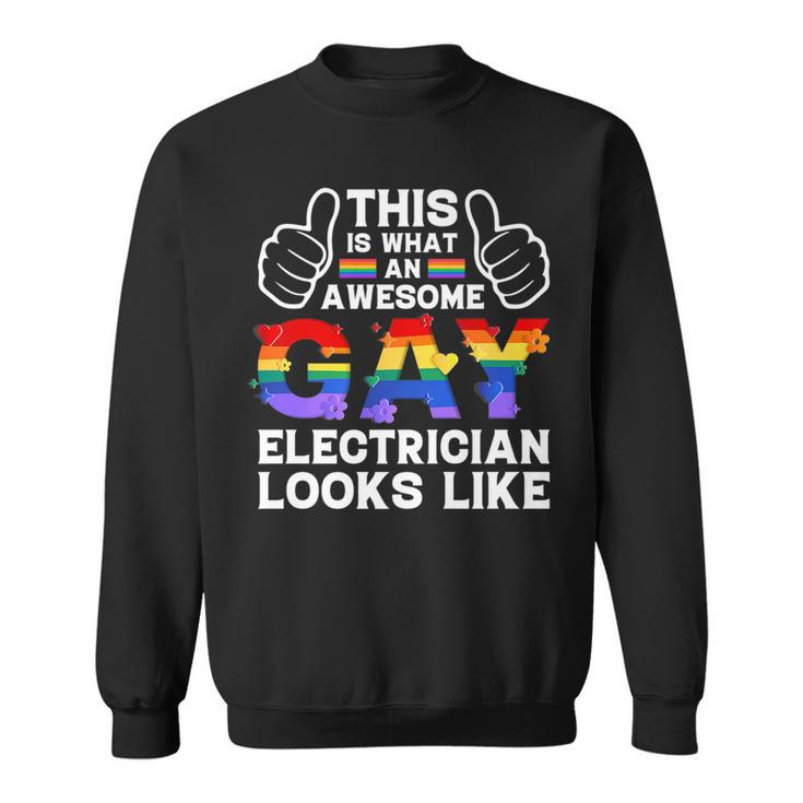 This Is What A Gay Electrician Looks Like Lgbtq Pride Month   Sweatshirt