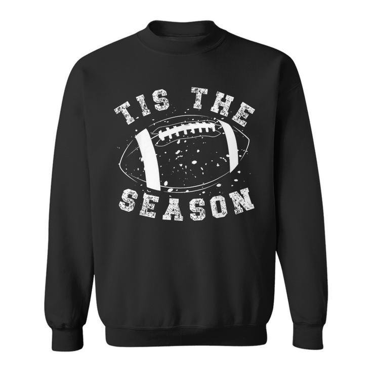 Tis The Season American Football Vintage Sweatshirt