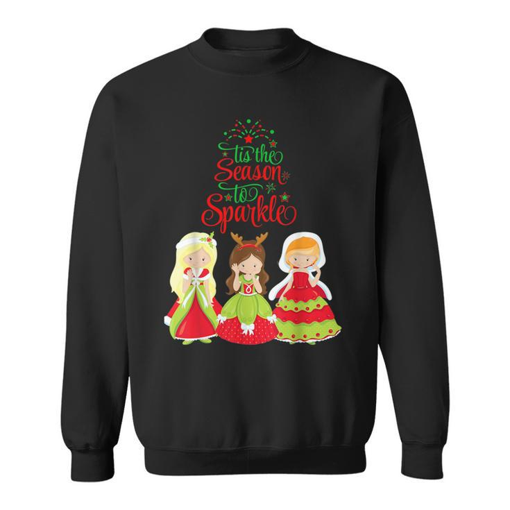 Tis The Season To Sparkle Christmas Princess Sweatshirt
