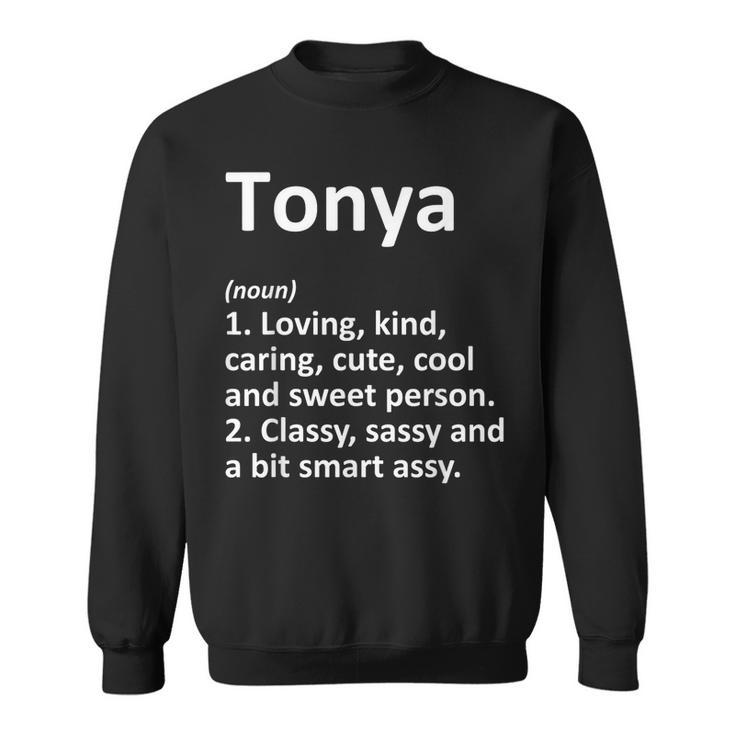 Tonya Definition Personalized Name Funny Birthday Gift Idea  Sweatshirt