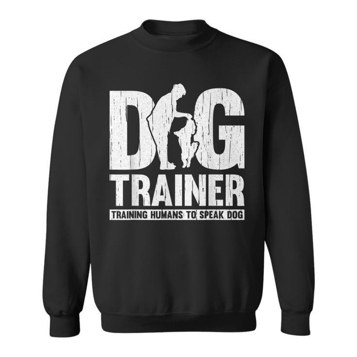 Training Animal Behaviorist Dog Trainer Sweatshirt