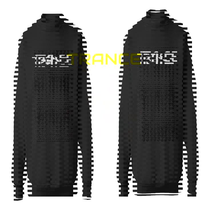 Trance Family House Techno Edm Rave Trance Music Sweatshirt