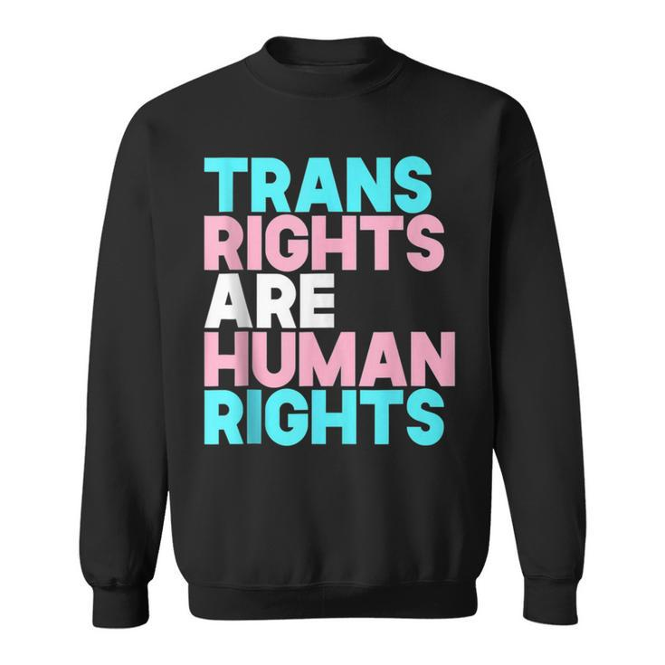 Trans Right Are Human Rights  Transgender Lgbtq Pride  Sweatshirt