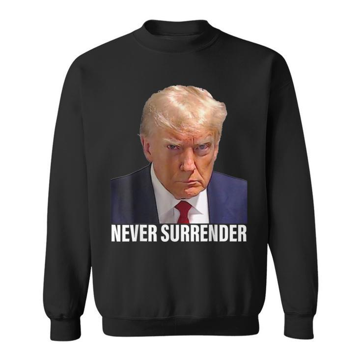 Trump 2024 Never Surrender Pro Trump Shot Sweatshirt