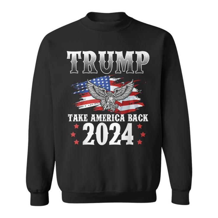 Trump 2024 Take America Back American Flag Trump 2024  Sweatshirt