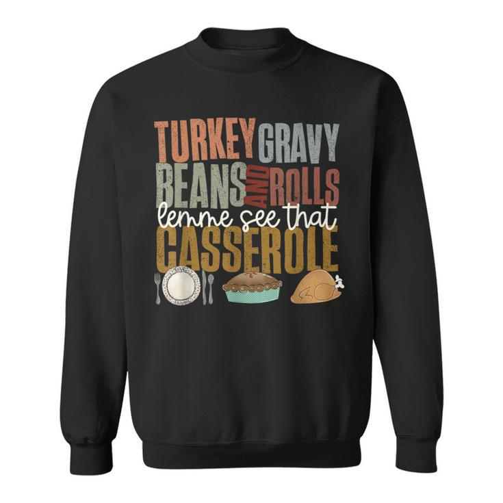 Turkey Gravy Beans Rolls Casserole Retro Thanksgiving Autumn Sweatshirt