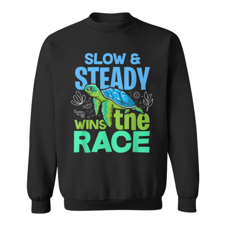 Turtle Lover Slow And Steady Wins The Race Sweatshirt
