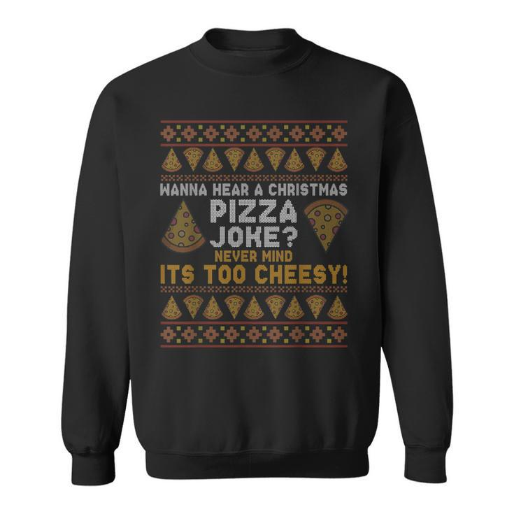 Ugly Christmas Sweater Santa Pizza Joke Family Holiday Party Sweatshirt