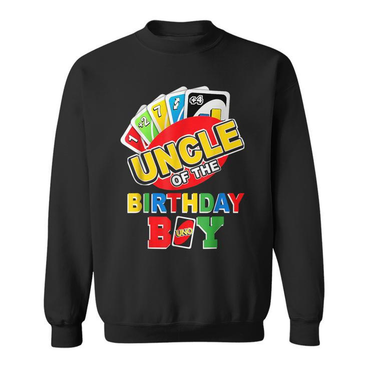 Uncle Of The Birthday Boy Uno Dad Papa Father 1St Bday Sweatshirt