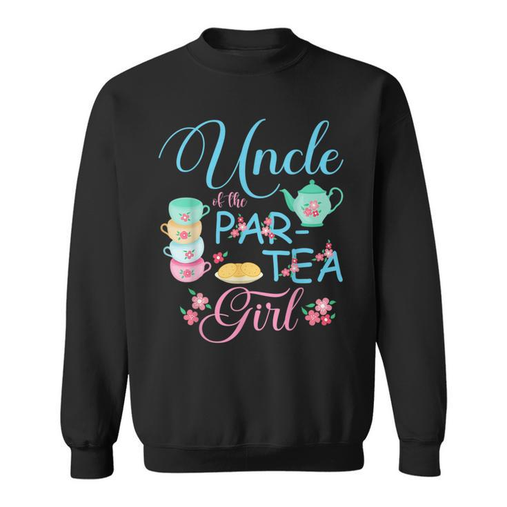 Uncle Of The Partea Girl Time To Par Tea Matching Family Funny Gifts For Uncle Sweatshirt