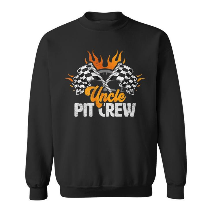 Uncle Pit Crew Race Car Birthday Party Racing Family Funny Gifts For Uncle Sweatshirt