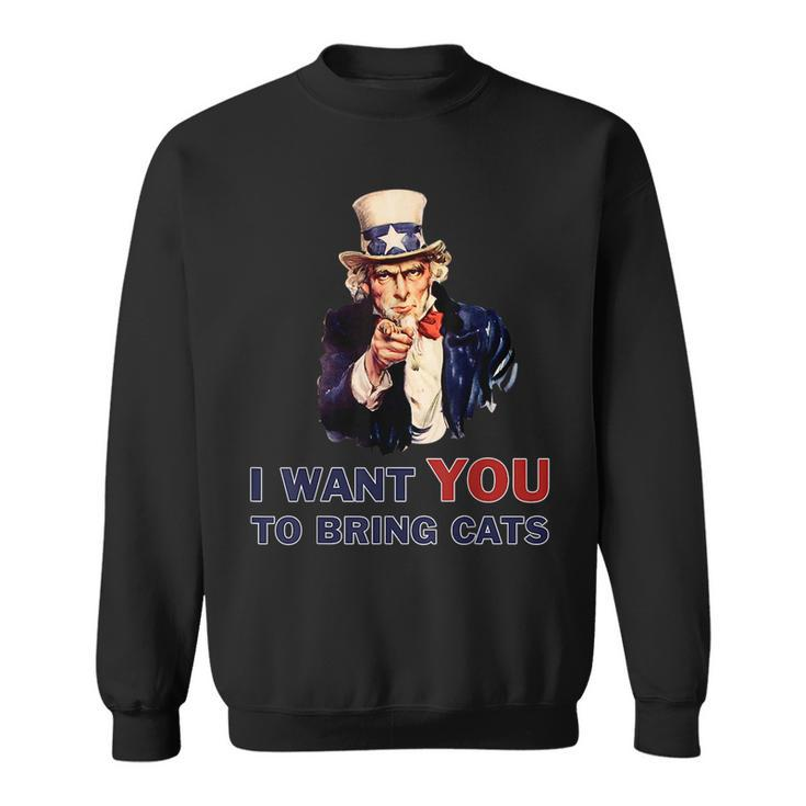 Uncle Sam I Want You - Cats 4Th Of July  Funny Gifts For Uncle Sweatshirt