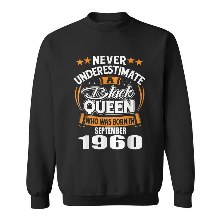 Never Underestimate A Black Queen September 1960 Sweatshirt