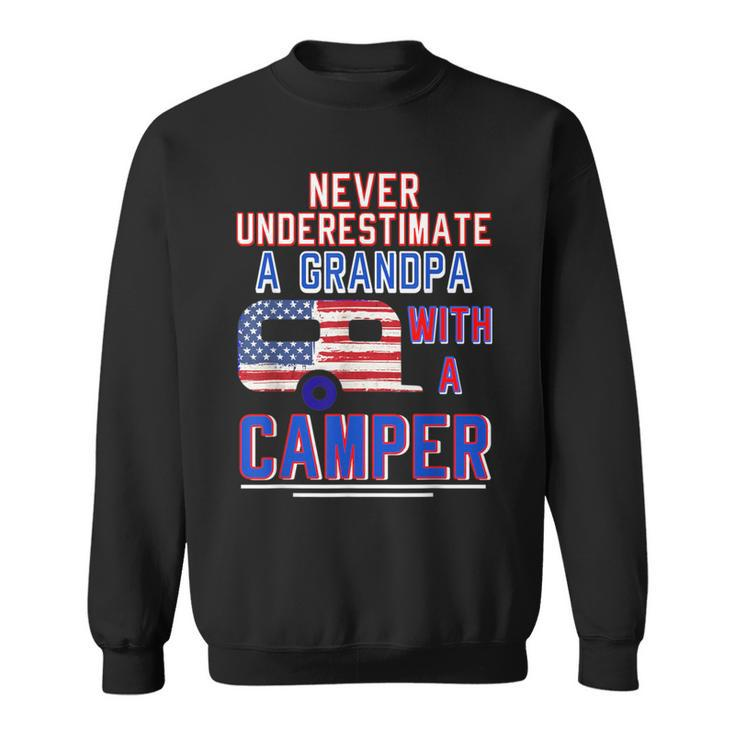 Never Underestimate A Grandpa With A Camper Camping Rv Sweatshirt
