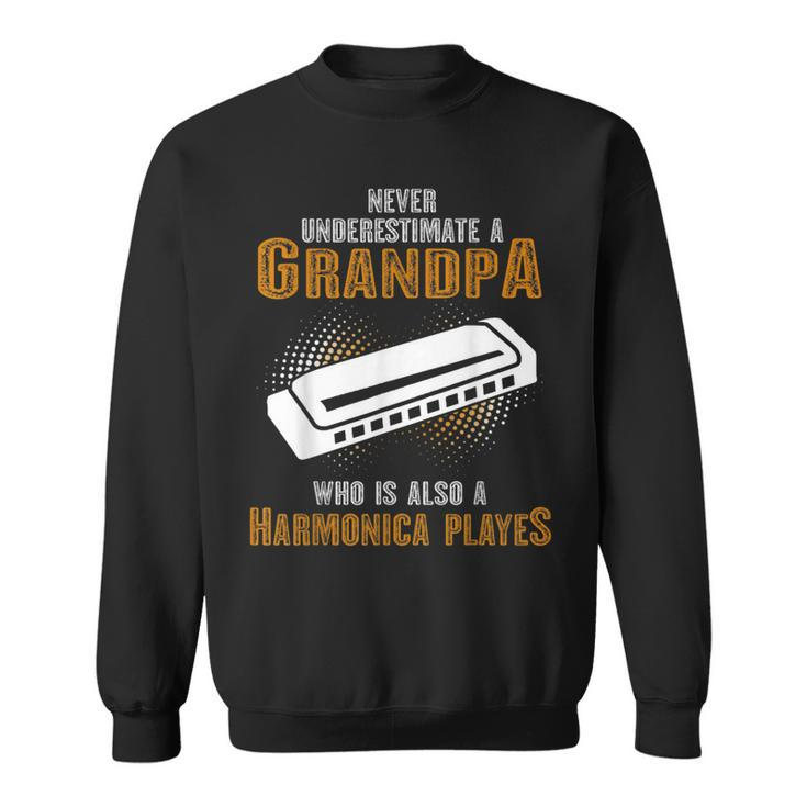 Never Underestimate Grandpa Who Is Also A Harmonica Player Sweatshirt