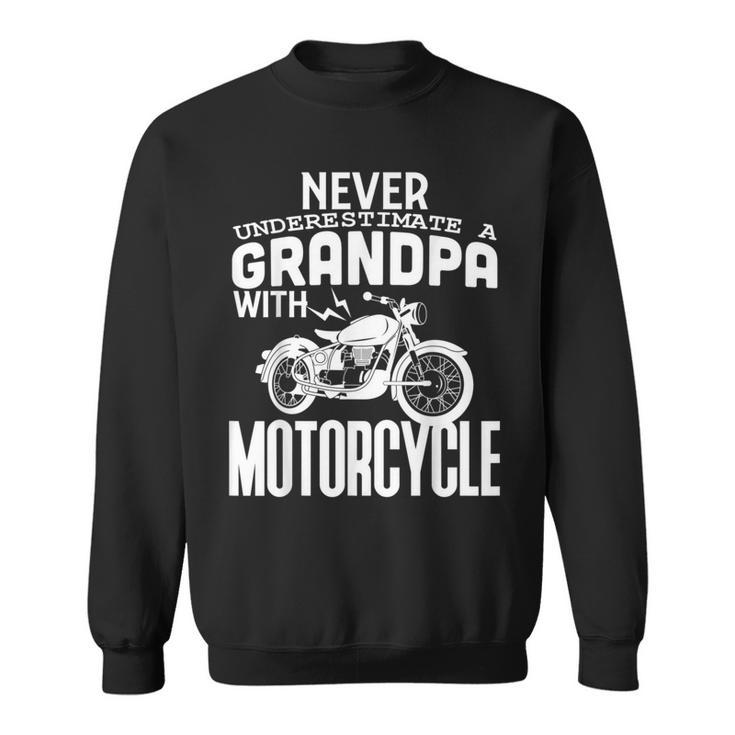 Never Underestimate A Grandpa With Motorcycle Sweatshirt