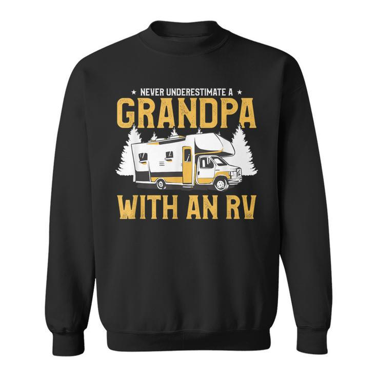 Never Underestimate A Grandpa With An Rv Motorhome Camping Sweatshirt