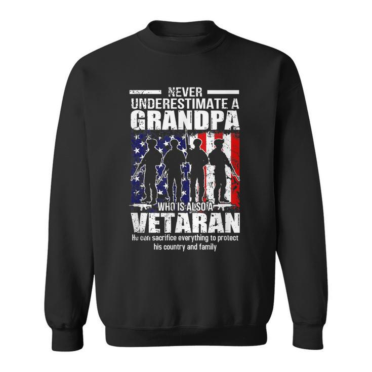 Never Underestimate Grandpa Who Is Also Veteran Grandpa Sweatshirt