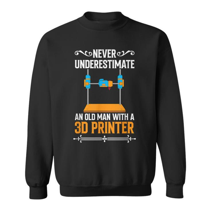 Never Underestimate An Old Man With A 3D Printer Sweatshirt