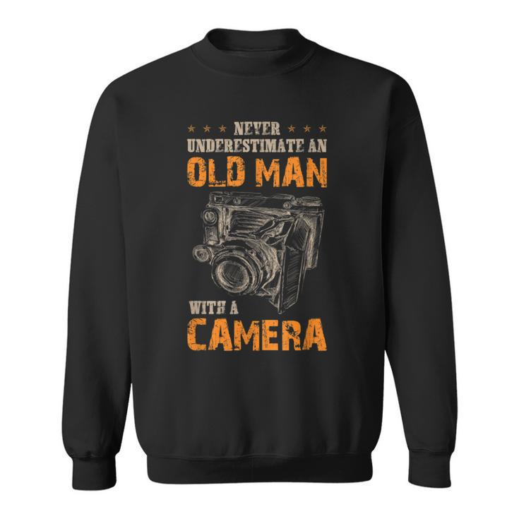 Never Underestimate An Old Man With Camera Sweatshirt
