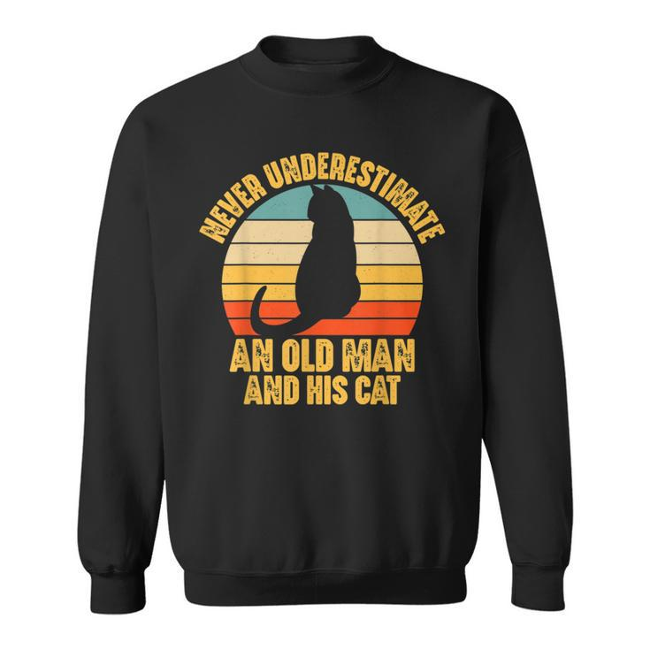 Never Underestimate An Old Man And His Cat Lover Sweatshirt
