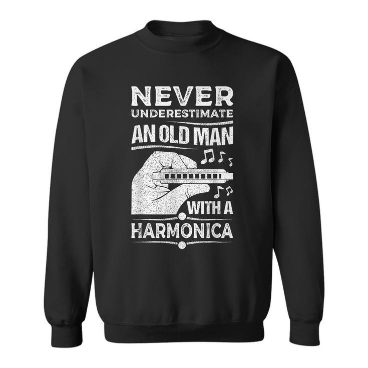 Never Underestimate An Old Man Harmonicist Harmonica Player Sweatshirt